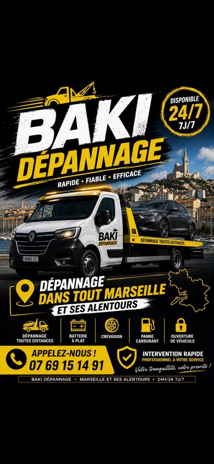 Affiche Baki Dépannage — dépannage dans tout Marseille et ses alentours, 24h/24 7j/7, appelez le 07 69 15 14 91